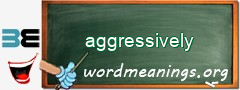 WordMeaning blackboard for aggressively